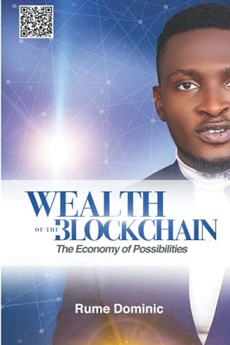 Cover of Wealth of the Blockchain by Rume Dominic